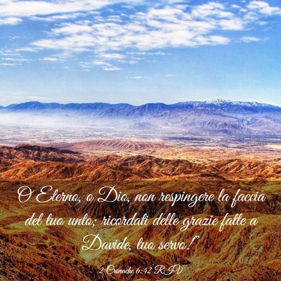 Picture 03 - 2 Cronache 6:42 RIV - O Eterno, o Dio, non respingere la faccia del tuo - Bible Verse Picture