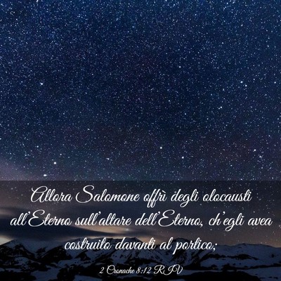 Picture 03 - 2 Cronache 8:12 RIV - Allora Salomone offrì degli olocausti - Bible Verse Picture