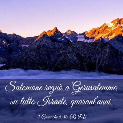 Picture 03 - 2 Cronache 9:30 RIV - Salomone regnò a Gerusalemme, su tutto Israele, - Bible Verse Picture