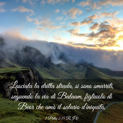 Picture 03 - 2 Pietro 2:15 RIV - Lasciata la dritta strada, si sono smarriti, - Bible Verse Picture
