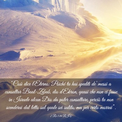 Picture 03 - 2 Re 1:16 RIV - “Così dice l’Eterno: Poiché tu hai spediti - Bible Verse Picture
