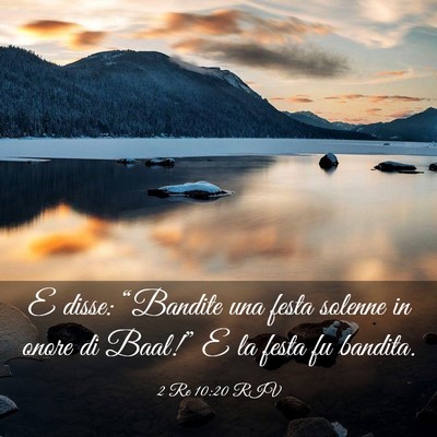Picture 03 - 2 Re 10:20 RIV - E disse: “Bandite una festa solenne in onore di - Bible Verse Picture