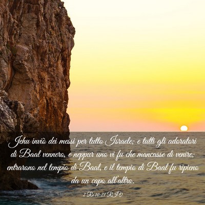Picture 03 - 2 Re 10:21 RIV - Jehu inviò dei messi per tutto Israele; e tutti - Bible Verse Picture