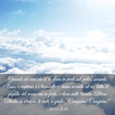 Picture 03 - 2 Re 11:14 RIV - Guardò ed ecco che il re stava in piedi sul - Bible Verse Picture