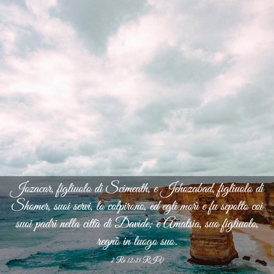 Picture 03 - 2 Re 12:21 RIV - Jozacar, figliuolo di Scimeath, e Jehozabad, - Bible Verse Picture