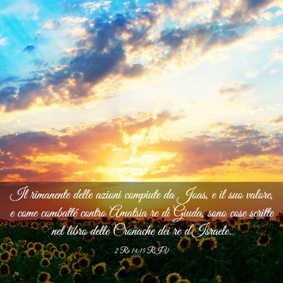 Picture 03 - 2 Re 14:15 RIV - Il rimanente delle azioni compiute da Joas, e il - Bible Verse Picture