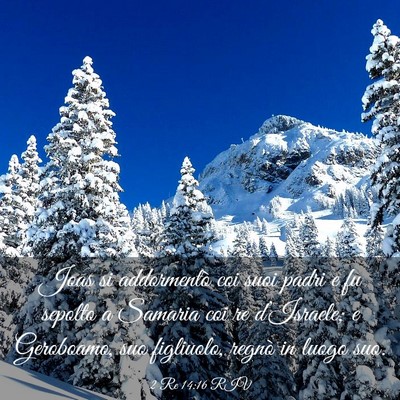 Picture 03 - 2 Re 14:16 RIV - Joas si addormentò coi suoi padri e fu sepolto a - Bible Verse Picture