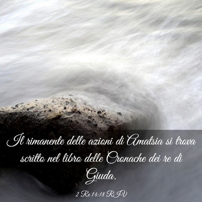Picture 03 - 2 Re 14:18 RIV - Il rimanente delle azioni di Amatsia si trova - Bible Verse Picture