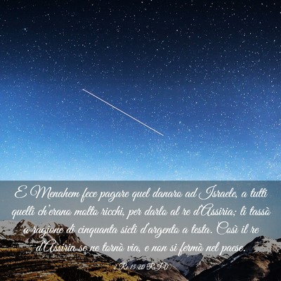 Picture 03 - 2 Re 15:20 RIV - E Menahem fece pagare quel danaro ad Israele, a - Bible Verse Picture