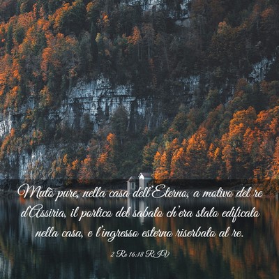 Picture 03 - 2 Re 16:18 RIV - Mutò pure, nella casa dell’Eterno, a motivo - Bible Verse Picture