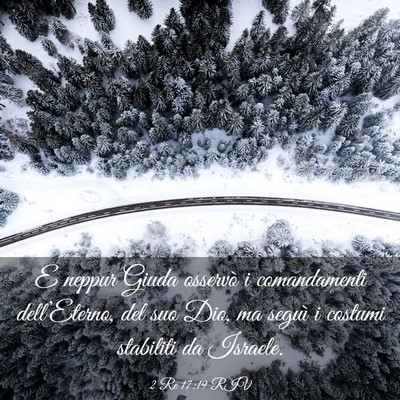 Picture 03 - 2 Re 17:19 RIV - E neppur Giuda osservò i comandamenti - Bible Verse Picture