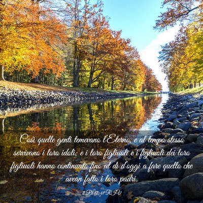 Picture 03 - 2 Re 17:41 RIV - Così quelle genti temevano l’Eterno, e al - Bible Verse Picture