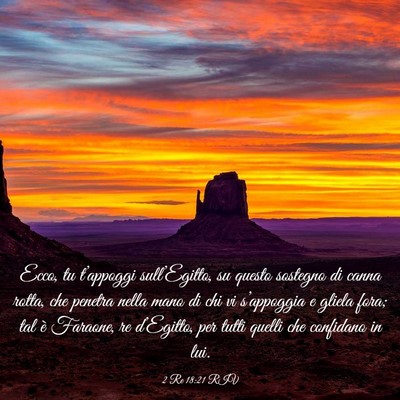 Picture 03 - 2 Re 18:21 RIV - Ecco, tu t’appoggi sull’Egitto, su questo - Bible Verse Picture
