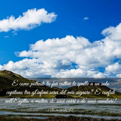 Picture 03 - 2 Re 18:24 RIV - E come potresti tu far voltar le spalle a un solo - Bible Verse Picture