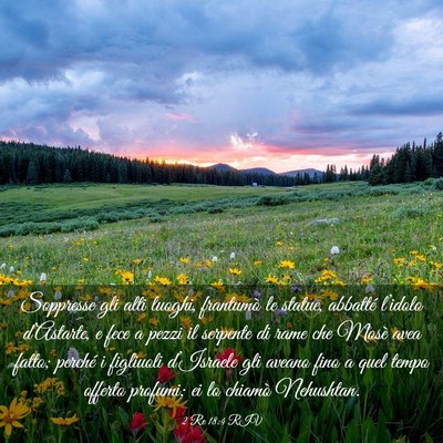 Picture 03 - 2 Re 18:4 RIV - Soppresse gli alti luoghi, frantumò le statue, - Bible Verse Picture