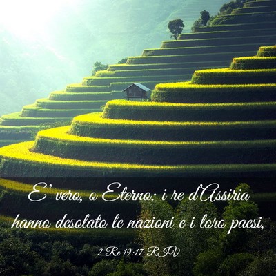 Picture 03 - 2 Re 19:17 RIV - E’ vero, o Eterno: i re d’Assiria hanno - Bible Verse Picture