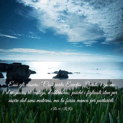 Picture 03 - 2 Re 19:3 RIV - Essi gli dissero: “Così parla Ezechia: Questo - Bible Verse Picture