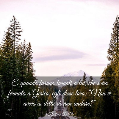 Picture 03 - 2 Re 2:18 RIV - E quando furono tornati a lui, che s’era - Bible Verse Picture