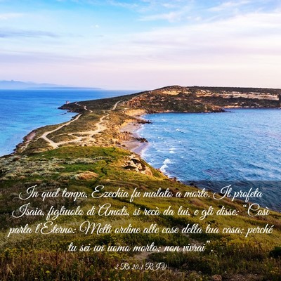 Picture 03 - 2 Re 20:1 RIV - In quel tempo, Ezechia fu malato a morte. Il - Bible Verse Picture