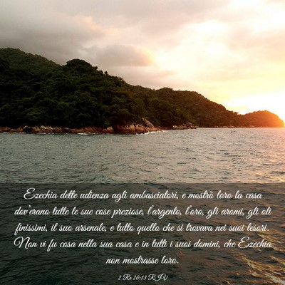 Picture 03 - 2 Re 20:13 RIV - Ezechia dette udienza agli ambasciatori, e - Bible Verse Picture
