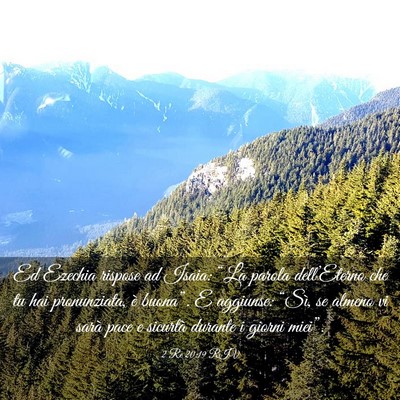 Picture 03 - 2 Re 20:19 RIV - Ed Ezechia rispose ad Isaia: “La parola - Bible Verse Picture