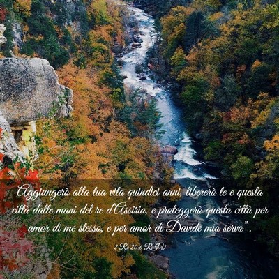 Picture 03 - 2 Re 20:6 RIV - Aggiungerò alla tua vita quindici anni, - Bible Verse Picture