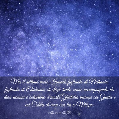 Picture 03 - 2 Re 25:25 RIV - Ma il settimo mese, Ismael, figliuolo di - Bible Verse Picture
