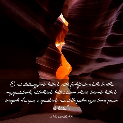 Picture 03 - 2 Re 3:19 RIV - E voi distruggerete tutte le città fortificate e - Bible Verse Picture