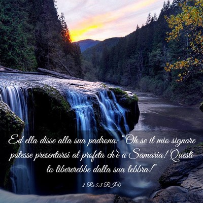 Picture 03 - 2 Re 5:3 RIV - Ed ella disse alla sua padrona: “Oh se il mio - Bible Verse Picture