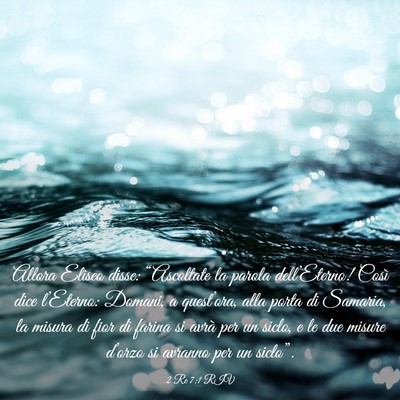 Picture 03 - 2 Re 7:1 RIV - Allora Eliseo disse: “Ascoltate la parola - Bible Verse Picture