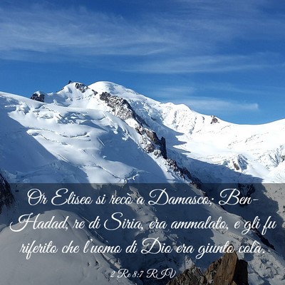 Picture 03 - 2 Re 8:7 RIV - Or Eliseo si recò a Damasco; Ben-Hadad, re di - Bible Verse Picture