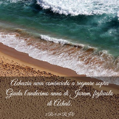 Picture 03 - 2 Re 9:29 RIV - Achazia avea cominciato a regnare sopra Giuda - Bible Verse Picture