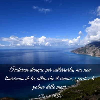 Picture 03 - 2 Re 9:35 RIV - Andaron dunque per sotterrarla, ma non trovarono - Bible Verse Picture