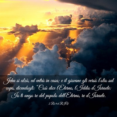 Picture 03 - 2 Re 9:6 RIV - Jehu si alzò, ed entrò in casa; e il giovane - Bible Verse Picture