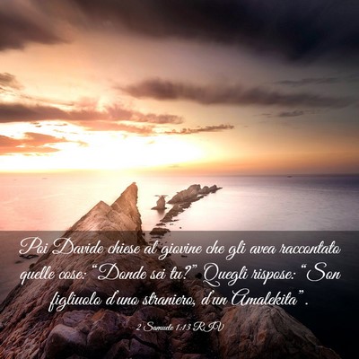 Picture 03 - 2 Samuele 1:13 RIV - Poi Davide chiese al giovine che gli avea - Bible Verse Picture