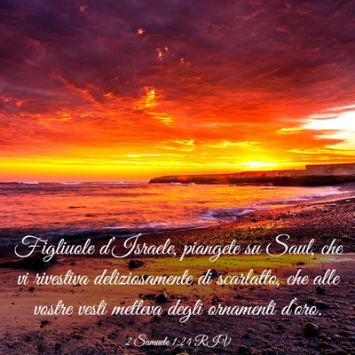 Picture 03 - 2 Samuele 1:24 RIV - Figliuole d’Israele, piangete su Saul, che vi - Bible Verse Picture