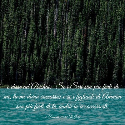 Picture 03 - 2 Samuele 10:11 RIV - e disse ad Abishai: “Se i Siri son più forti - Bible Verse Picture