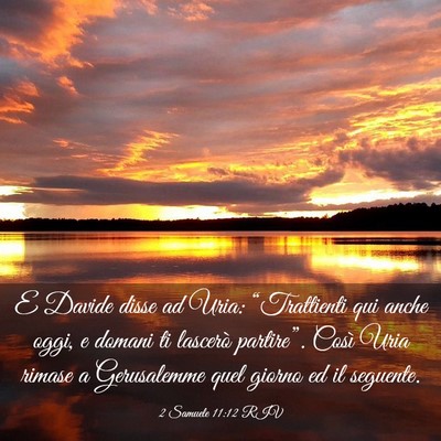 Picture 03 - 2 Samuele 11:12 RIV - E Davide disse ad Uria: “Trattienti qui anche - Bible Verse Picture