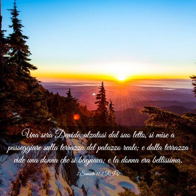 Picture 03 - 2 Samuele 11:2 RIV - Una sera Davide, alzatosi dal suo letto, si mise - Bible Verse Picture