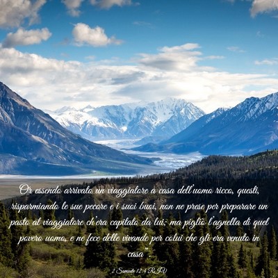 Picture 03 - 2 Samuele 12:4 RIV - Or essendo arrivato un viaggiatore a casa - Bible Verse Picture