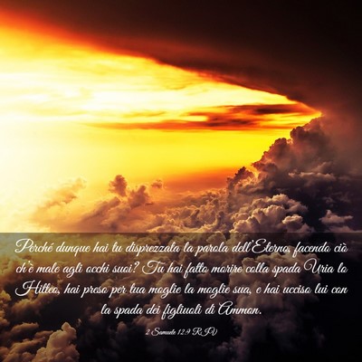 Picture 03 - 2 Samuele 12:9 RIV - Perché dunque hai tu disprezzata la parola - Bible Verse Picture