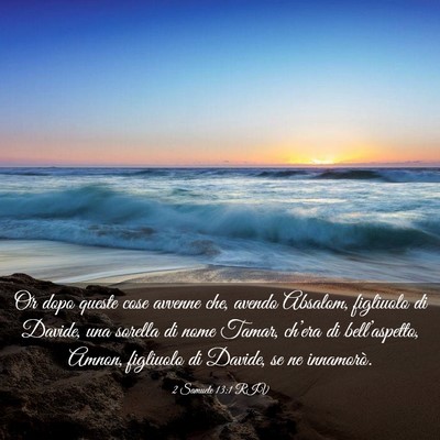 Picture 03 - 2 Samuele 13:1 RIV - Or dopo queste cose avvenne che, avendo Absalom, - Bible Verse Picture