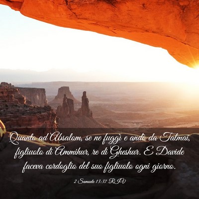 Picture 03 - 2 Samuele 13:37 RIV - Quanto ad Absalom, se ne fuggì e andò da - Bible Verse Picture