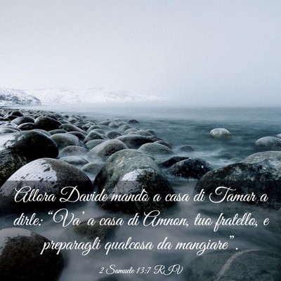 Picture 03 - 2 Samuele 13:7 RIV - Allora Davide mandò a casa di Tamar a dirle: - Bible Verse Picture