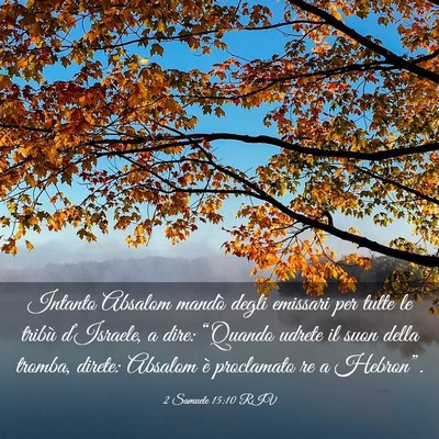 Picture 03 - 2 Samuele 15:10 RIV - Intanto Absalom mandò degli emissari per tutte - Bible Verse Picture