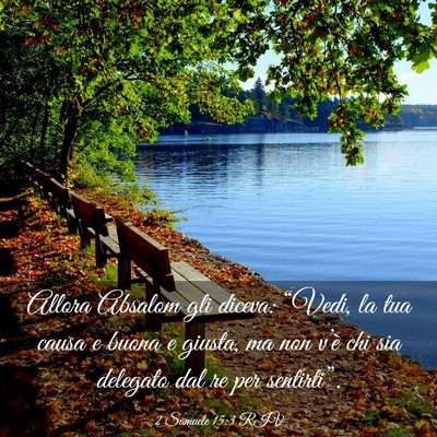 Picture 03 - 2 Samuele 15:3 RIV - Allora Absalom gli diceva: “Vedi, la tua causa - Bible Verse Picture