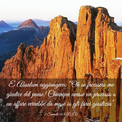 Picture 03 - 2 Samuele 15:4 RIV - E Absalom aggiungeva: “Oh se facessero me - Bible Verse Picture