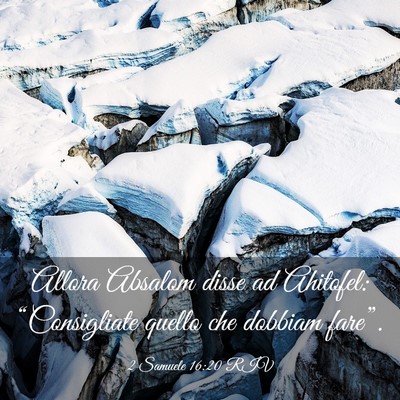 Picture 03 - 2 Samuele 16:20 RIV - Allora Absalom disse ad Ahitofel: “Consigliate - Bible Verse Picture