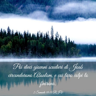 Picture 03 - 2 Samuele 18:15 RIV - Poi dieci giovani scudieri di Joab circondarono - Bible Verse Picture