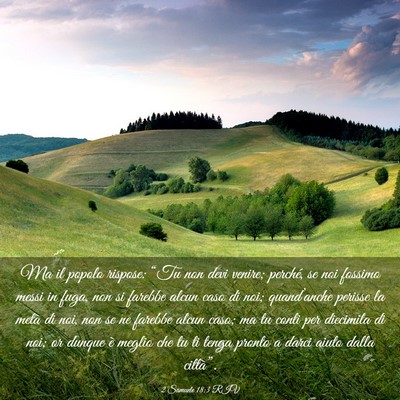 Picture 03 - 2 Samuele 18:3 RIV - Ma il popolo rispose: “Tu non devi venire; - Bible Verse Picture